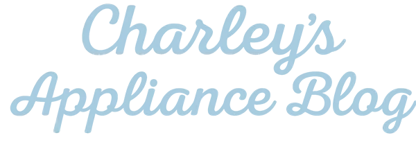 Charley's Appliance Blog